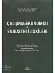 Çalışma Ekonomisi ve Endüstri İlişkileri