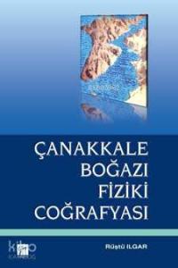 Çanakkale Boğazı Fiziki Coğrafyası