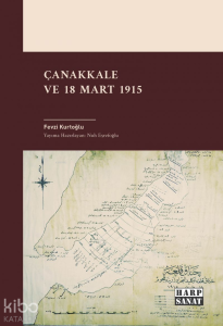 Çanakkale ve 18 Mart 1915