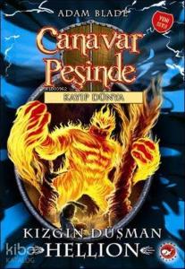 Canavar Peşinde 38 - Kayıp Dünya; Kızgın Düşman Hellion