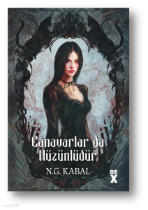 Canavarlar da Hüzünlüdür (Ciltli);Canavarların da Kalbi Varmış 2