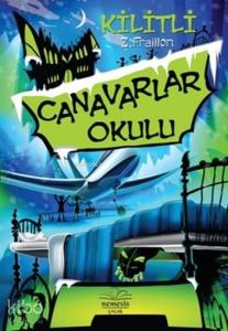 Canavarlar Okulu Kilitli (Ciltli)