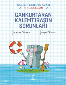 Cankurtaran Kalemtıraşın Sorunları;Çarpım Tablosu Adası Maceraları