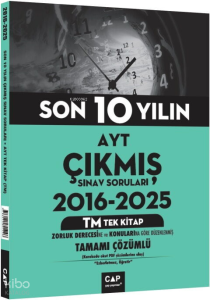 Çap Yayınları AYT TM Tek Kitap Son 10 Yılın Çıkmış Soruları 2016 2025