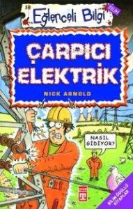 Çarpıcı Elektirik; Eğlenceli Bilim, +10 Yaş