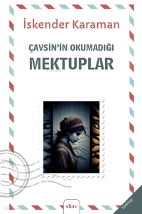Çavsin'in Okumadığı Mektuplar