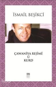 Çawaniya Rejimê û Kurd