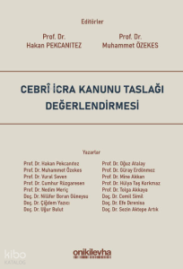 Cebri İcra Kanunu Taslağı Değerlendirmesi