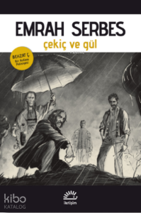 Çekiç ve Gül ;Behzat Ç. - Bir AnKara Polisiyesi
