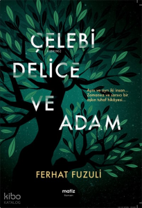 Çelebi  Delice  ve Adam