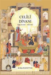 Celili Divanı; İnceleme - Metin