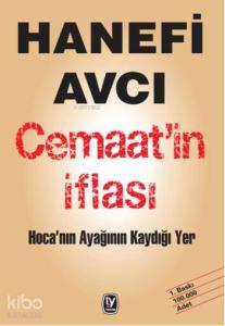Cemaat'in İflası; Hoca'nın Ayağının Kaydığı Yer