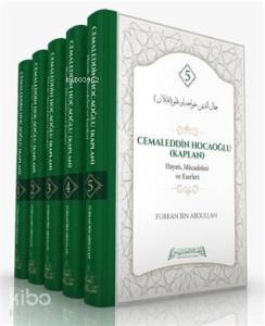 Cemaleddin Hocaoğlu (Kaplan) Hayatı, Mücadelesi ve Eserleri (5 Cilt Takım)