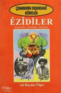 Çemberin Dışındaki Kürtler - Ezidiler