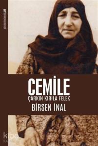 Cemile: Çarkın Kırıla Felek