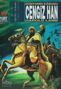 Cengiz Han Dünyanın Kabusu