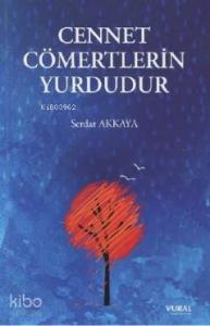 Cennet Cömertlerin Yurdudur