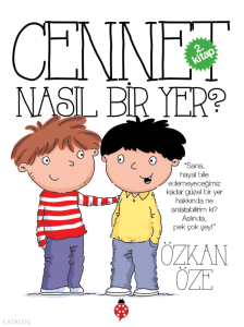 Cennet Nasıl Bir Yer?