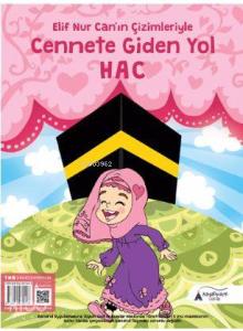 Cennete Giden Yol Hac; Elif Nur Can'ın Çizimleriyle
