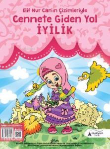 Cennete Giden Yol İyilik; Elif Nur Can'ın Çizimleriyle