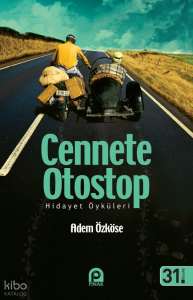 Cennete Otostop; Hidayet Öküleri