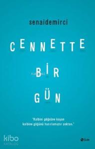 Cennette Bir Gün