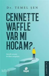 Cennette Waffle Var Mı Hocam?