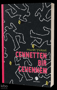 Cennetten Bir Cehennem
