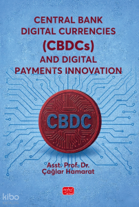 Central Bank Digital Currencies (CBDCs) and Digital Payments Innovation