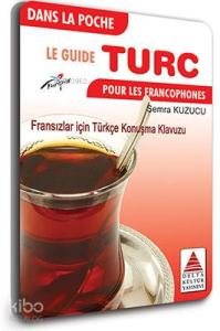 Cepte Fransızlar için Türkçe Konuşma Kılavuzu