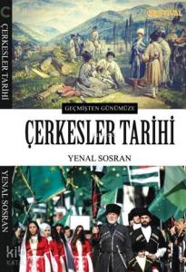 Çerkesler Tarihi; Geçmişten Günümüze
