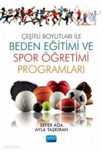 Çeşitli Boyutları ile Beden Eğitimi ve Spor Öğretimi Programları