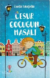Cesur Çocuğun Masalı