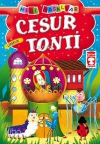 Cesur Tonti; Mini Masallar, 5+ Yaş