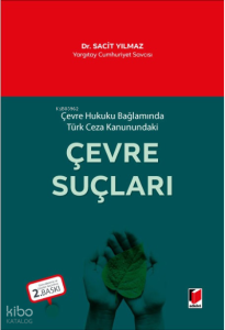 Çevre Hukuku Bağlamında Türk Ceza Kanundaki Çevre Suçları