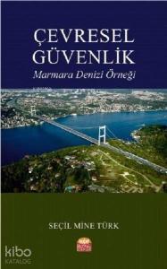 Çevresel Güvenlik Marmara Denizi Örneği