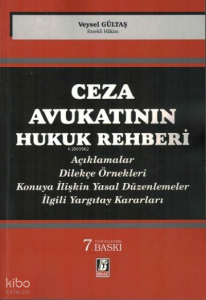 Ceza Avukatının Hukuk Rehberi