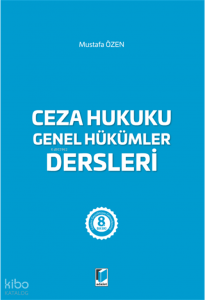 Ceza Hukuku Genel Hükümler Dersleri