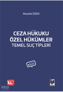 Ceza Hukuku Özel Hükümler Temel Suç Tipleri