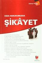 Ceza Hukukumuzda Şikayet