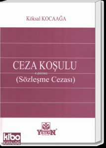 Ceza Koşulu (Sözleşme Cezası)