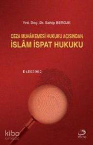 Ceza Mahkemesi Hukuku Açısından| İslam İspat Hukuku