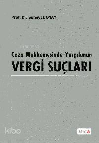 Ceza Mahkemesinde Yargılanan Vergi Suçları