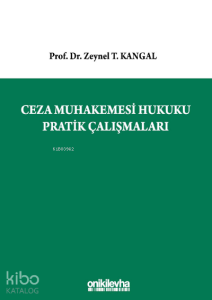 Ceza Muhakemesi Hukuku Pratik Çalışmaları