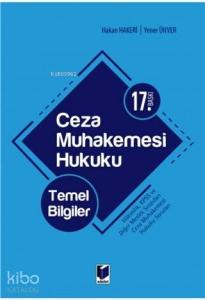 Ceza Muhakemesi Hukuku - Temel Bilgiler