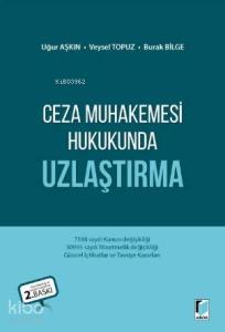 Ceza Muhakemesi Hukukunda Uzlaştırma