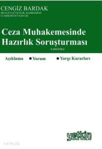 Ceza Muhakemesinde Hazırlık Soruşturması