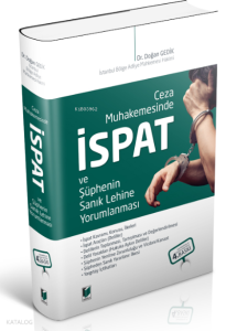 Ceza Muhakemesinde İspat ve Şüphenin Sanık Lehine Yorumlanması