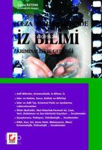 Ceza Muhakemesinde İz Bilimi Kriminalistik Gerçeği
