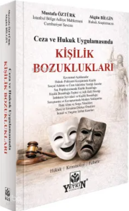 Ceza ve Hukuk Uygulamasında Kişilik Bozuklukları